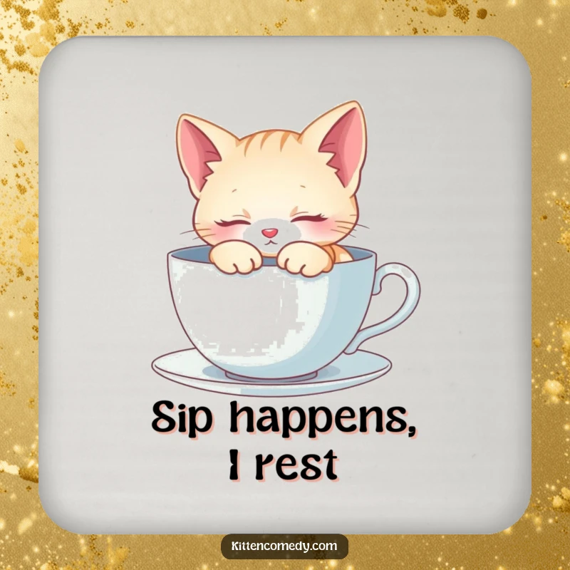 Funny Drink Coaster: A kitten sleeps peacefully inside a teacup. Protects surfaces with gentle, humorous charm.