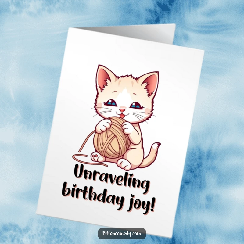 Funny Free Printable Birthday Card with a playful kitten batting at a colorful yarn ball, full of mischievous charm.