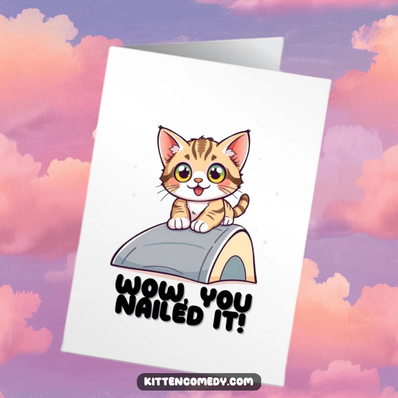 Free Printable Congratulations Card: A kitten with wide eyes sliding down a ramp, symbolizing a fast success.
