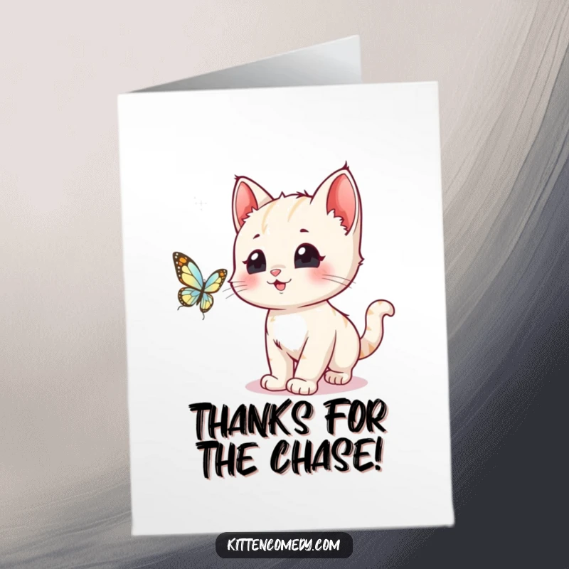 Funny Free Printable Thank You Card: A kawaii kitten excitedly chasing a butterfly, conveying thanks with playful charm.
