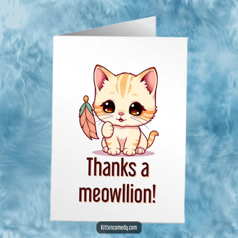 Funny Free Printable thank you card featuring a kawaii kitten joyfully batting at a feather, expressing thanks with playful energy.