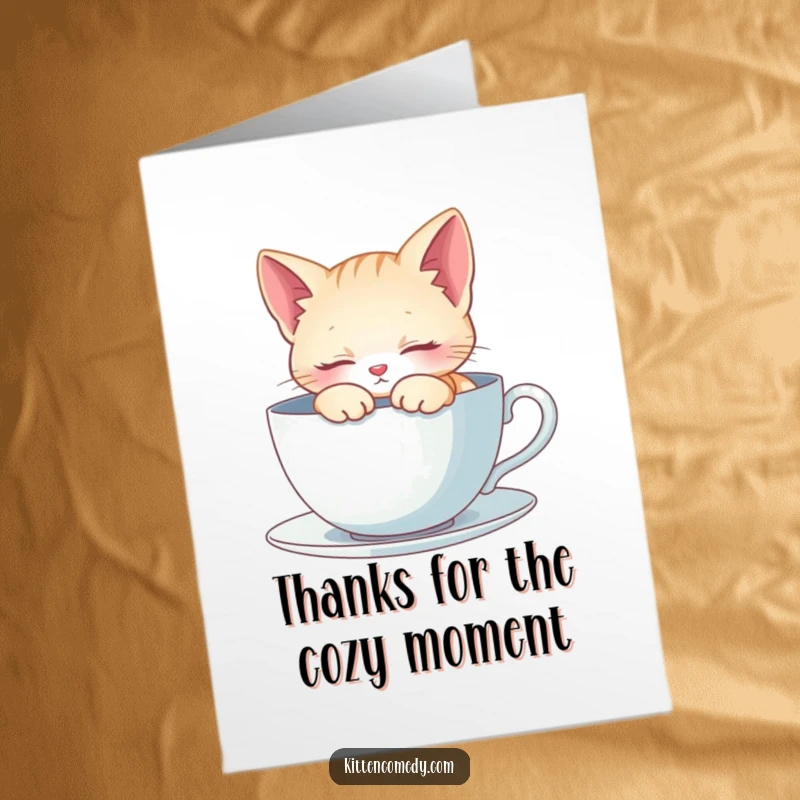 Funny Free Printable Thank You Card: A blissful kitten napping soundly within a giant teacup, sending cozy thanks with every snore.